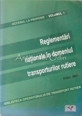Accesul La Profesie - Reglementari Nationale In Domeniul Transporturilor Rutiere