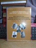CRISTIAN TRONCOTA - DOCUMENTE SSI DESPRE POZITIA GRUPURILOR POLITICE , VOL. 2 *