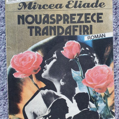Nouasprezece trandafiri, Mircea Eliade, 1991, 190 pagini