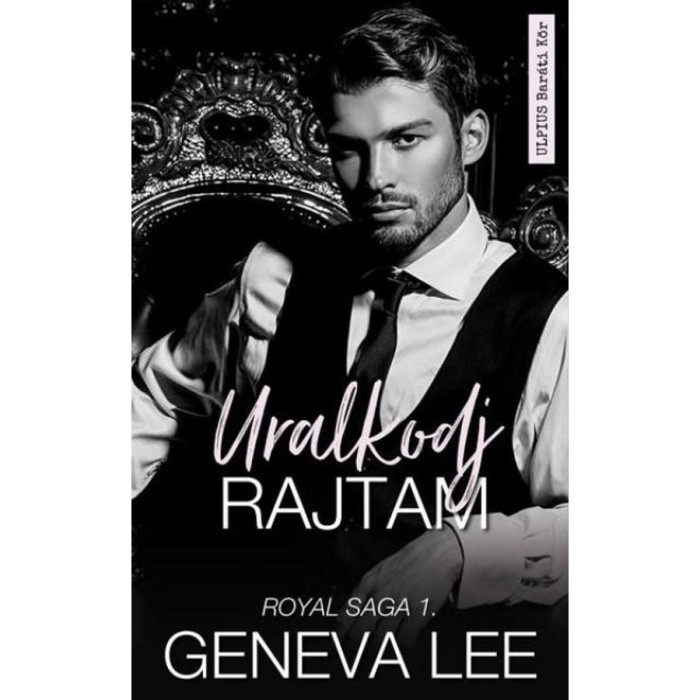 Uralkodj Rajtam - Geneva Lee