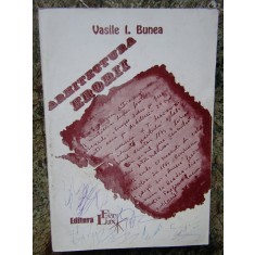 Vasile I. Bunea - Arhitectura erorii CU DEDICATIE SI AUTOGRAF