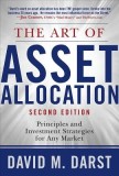 The Art of Asset Allocation: Principles and Investment Strategies for Any Market