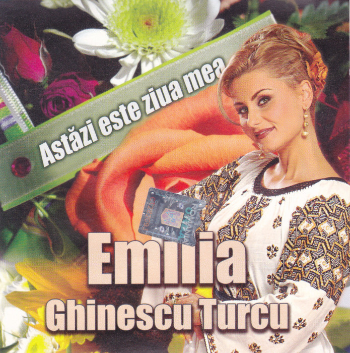 CD Populara: Emilia Ghinescu Turcu &lrm;&ndash; Astăzi este ziua mea ( 2011, original )