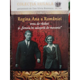 Dan Silviu Boerescu - Regina Ana a Romaniei (Editia: 2018)