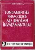 AMS - SORIN CRISTEA - FUNDAMENTELE PEDAGOGICE ALE REFORMEI INVATAMANTULUI (CU AUTOGRAF)