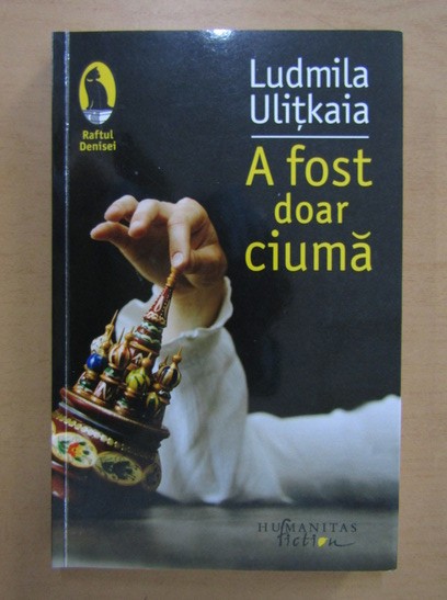 Ludmila Ulitkaia - A fost doar ciuma.