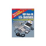 How to Use and Upgrade to GM Gen III LS-Series Powertrain Control Systems
