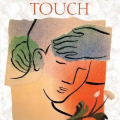 The Spiritual Dimension of Therapeutic Touch