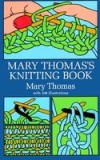 Mary Thomas&#039;s Knitting Book