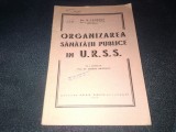 A FLORIAN - ORGANIZAREA SANATATII PUBLICE IN URSS 1946