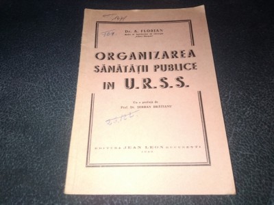 A FLORIAN - ORGANIZAREA SANATATII PUBLICE IN URSS 1946 foto