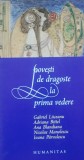 Povesti de dragoste la prima vedere Gabriel Liiceanu, Adriana Bittel, Ana Blandiana - Autograf