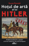 Hoţul de artă al lui Hitler - Paperback - Susan Ronald - Meteor Press