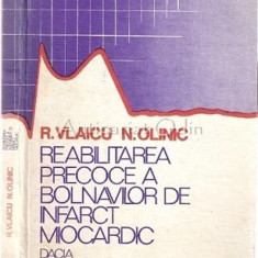 Reabilitarea Precoce A Bolnavilor De Infarct Miocardic - R. Vlaicu, N. Olinic