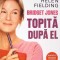 BRIDGET JONES TOPITA DUPA EL-HELEN FIELDING-268909