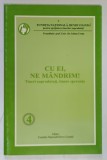 CU EI , NE MANDRIM , TINERI SUPRADOTATI , TINERE SPERANTE , VOLUMUL IV , 2005