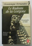Dominique Fernandez - Le radeau de la Gorgone. Promenades en Sicile
