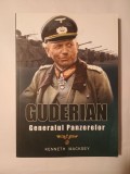 Kenneth Mackesey - Guderian, generalul Panzerelor