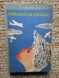 SFARLEAZA CU FOFEAZA-VICTOR ION POPA