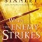 When the Enemy Strikes: The Keys to Winning Your Spiritual Battles