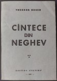 Cumpara ieftin THEODOR ROSEN - CANTECE DIN NEGHEV (EDITURA CULTURA / VIRGIL MONTAUREANU, ISRAEL 1967) [DEDICATIE / AUTOGRAF PT GEORGE CIORANESCU]