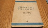 FIZIOLOGIE FILOSOFICA - Notiunile "SUFLET" si "DUMNEZEU" in Fiziologie - N. C. Paulescu - Fundatia Regala pentru Literatura si Arta, 1944, 278 p.
