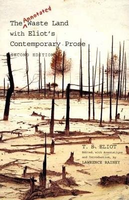 The Annotated Waste Land with Eliot&amp;#039;s Contemporary Prose foto