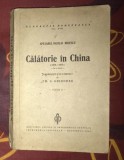 Calatorie &icirc;n China : (1675-1677) / Nicolae Milescu Spatarul 1941