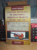 ALEXANDRU BADULESCU - CULTURA MUZICALA PE TERITORIUL JUDETULUI PRAHOVA_AUTOGRAF