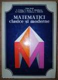 Caius Iacob - Matematici clasice si moderne (vol. I)