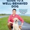 Zak George&#039;s Guide to a Well-Behaved Dog: Proven Solutions to the Most Common Training Problems for All Ages, Breeds, and Mixes