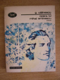 Myh 413f- BPT 1215 - George Calinescu - Opera lui Eminescu - volumul 4 - ed 1985