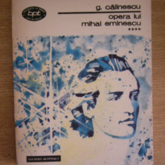 myh 413f- BPT 1215 - George Calinescu - Opera lui Eminescu - volumul 4 - ed 1985