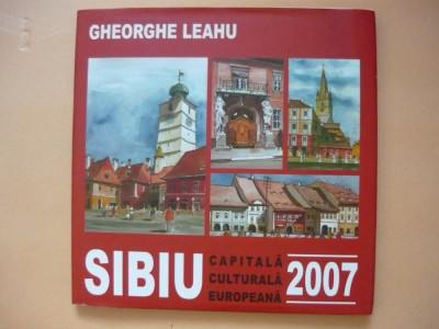 GHEORGHE LEAHU - SIBIU CAPITALA CULTURALA EUROPEANA - 2006 foto