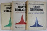 FUNCTII GENERALIZATE de I.M. GELFAND , N.I. VILENKIN , G.E. SILOV , M.I. GRAEV , 3 VOLUME , 1983 - 1988