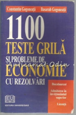 1100 Teste Grila Si Probleme De Economie Cu Rezolvari - Constantin Gogoneata foto