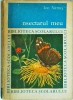 Insectarul Meu - Ion Nemes, Editura Tineretului, Biblioteca Scolarului, 1969, Entomologie, Insecte, Carte