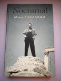 Nocturnal - Marin Tarangul (2010, Humanitas) Biografii, Memorii - Sublinieri Minore
