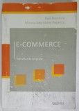 E- COMMERCE , INDRUMAR DE LABORATOR de DAN DUMITRIU si MIRONA ANA - MARIA POPESCU , 2018