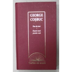 FIRE DE TORT , ZIARUL UNUI PIERDE - VARA de GEORGE COSBUC , 2009