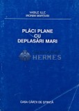 Cumpara ieftin Placi plane cu deplasari mari - 1995 - Vasile Ille (S227)