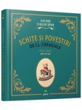 Cumpara ieftin Schite si povestiri/I.L. Caragiale