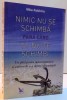 NIMIC NU SE SCHIMBA PANA CAND TU NU TE SCHIMBI de MIKE ROBBINS , 2016