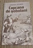 Capcana cu sobolani Stefan Zicher