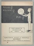 CAIET METODIC DE MATEMATICA , PARTEA I , 1972
