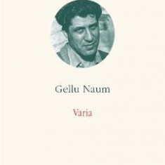 Opere IV. Varia - Gellu Naum