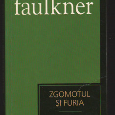 C10201 - ZGOMOTUL SI FURIA - WILLIAM FAULKNER