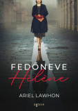 Fedőneve H&eacute;lene - Ariel Lawhon