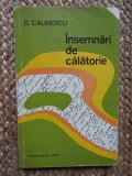 Insemnari De Calatorie - G. Calinescu