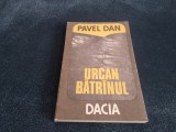 PAVEL DAN - URCAN BATRANUL